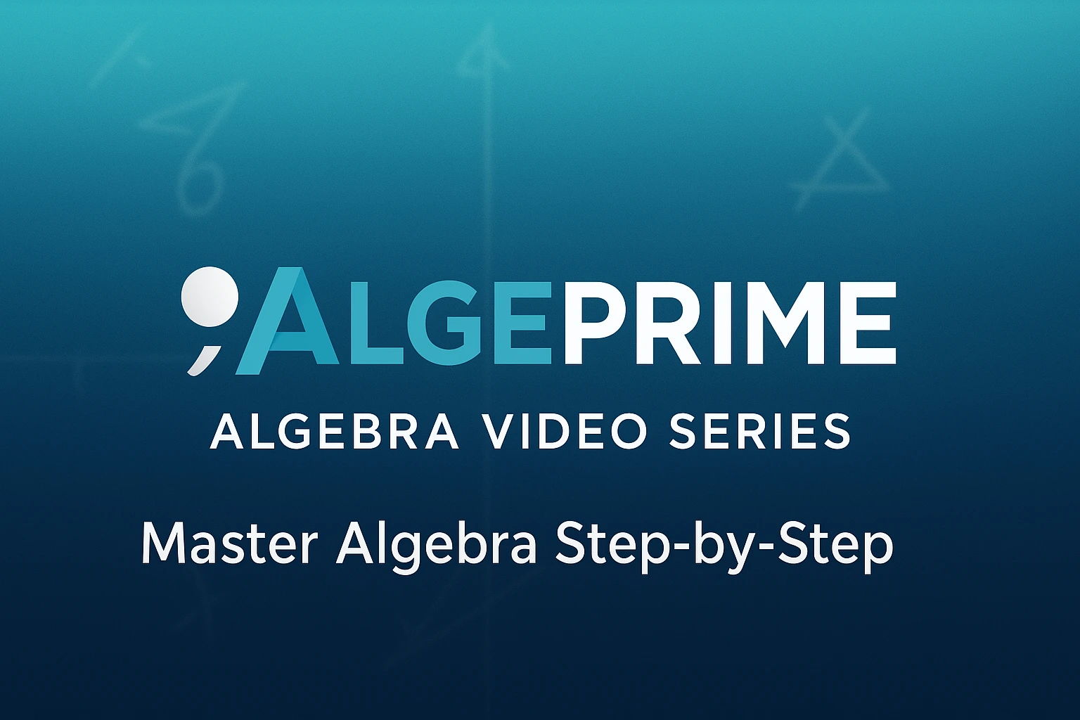algeprime master algebra step by step